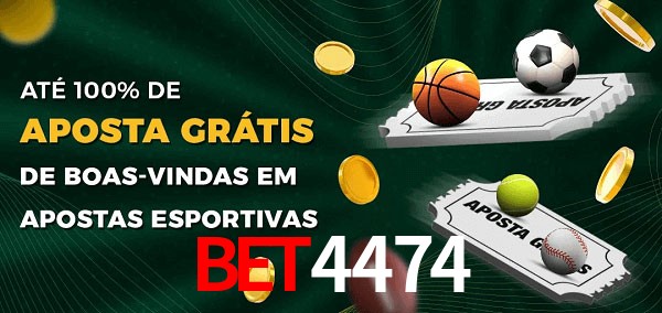 Bet4474 Ate 100% de Aposta Gratis